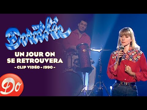 Dorothée - Un jour on se retrouvera | CLIP OFFICIEL - 1990
