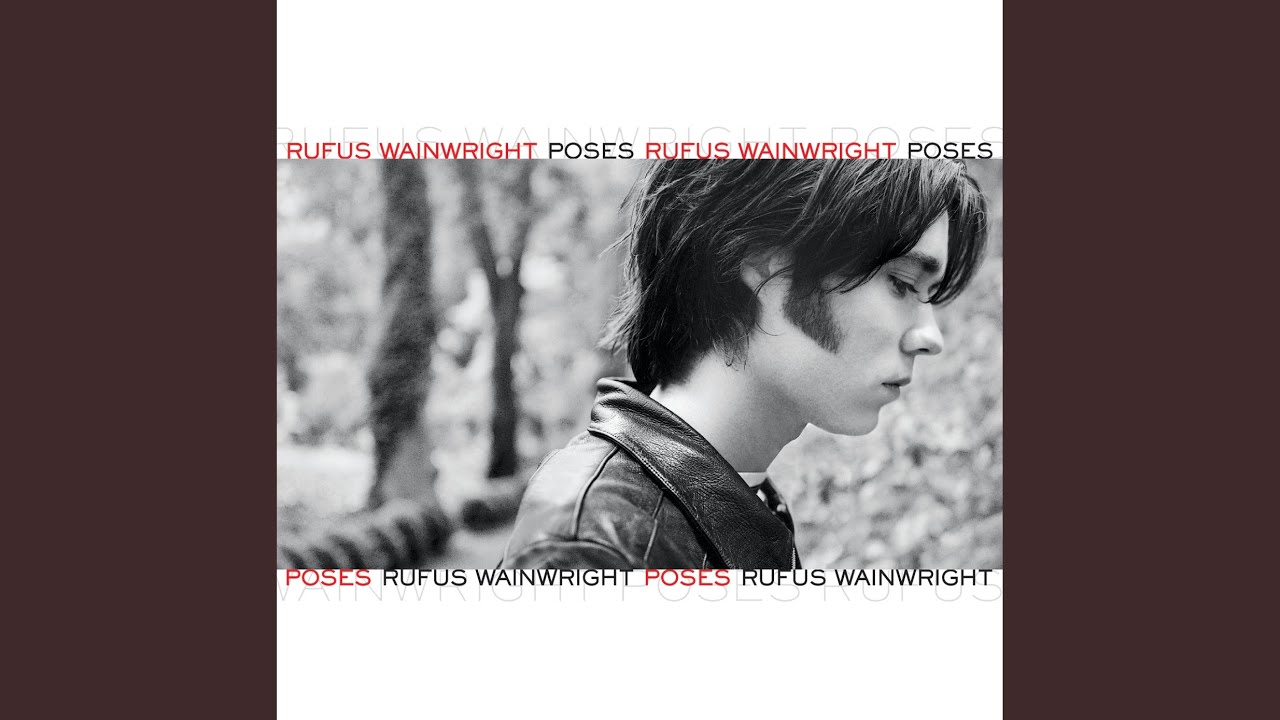 Poses / ルーファス・ウェインライト（Rufus Wainwright）