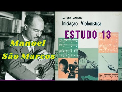 Estudo 13 | Iniciação Violonística [Manoel São Marcos]