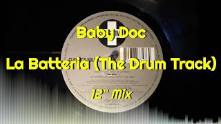 Baby Doc - La Batteria (The Drum Track) (12" Mix)