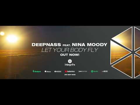 DeepNass Ft. Nina Moody - Let Your Body Fly