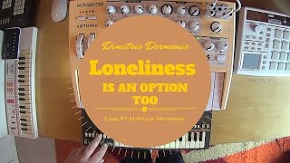 Video thumbnail for Casio PT-31/Arturia Microbrute video | Loneliness is an option too by Dimitris Dermanis music