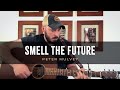 Smell the Future