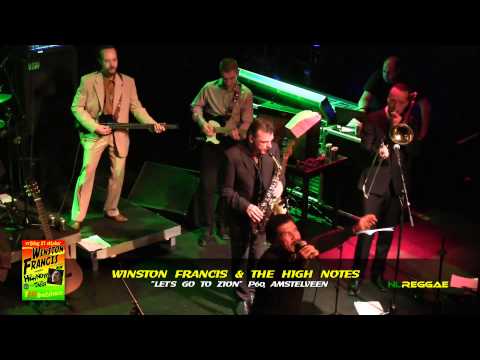 WINSTON FRANCIS & THE HIGH NOTES "Let's Go To Zion" P60, Amstelveen 2011