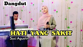 Download lagu HATI YANG SAKIT -DANGDUT COVER SUCI AGUSTIN mp3