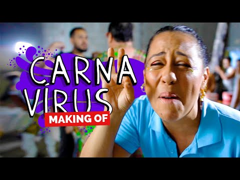 MAKING OF – CARNAVÍRUS