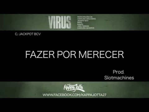 KAPPA JOTTA & JACKPOT BCV - FAZER POR MERECER (Prod. Slotmachine) LYRIC VIDEO