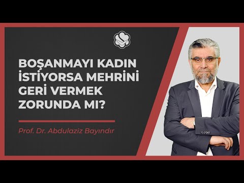 Boşanmayı kadın istiyorsa mehrini geri vermek zorunda mı?