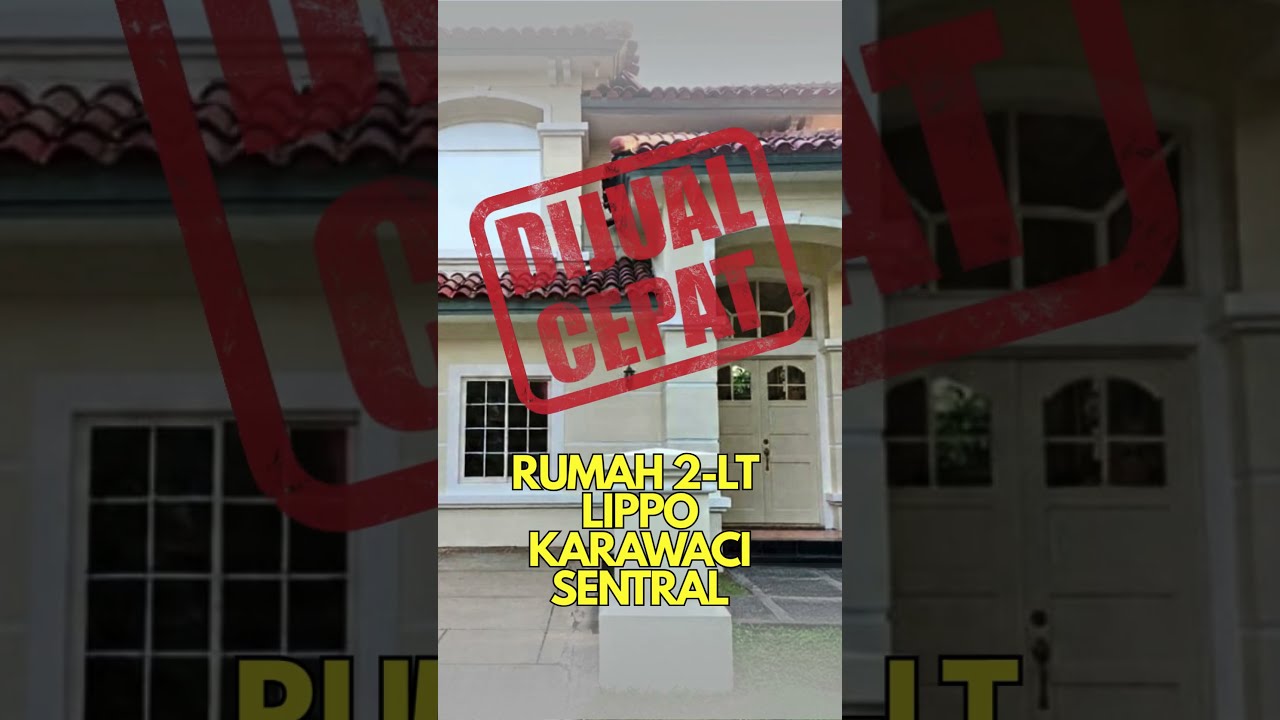 Rumah 2-Lt Bagus di Lippo Karawaci Sentral