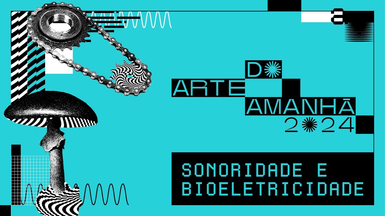 Arte do Amanhã 2024 | Workshop #3: Sonoridade e Bioeletricidade com Negalê Jones