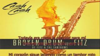 Cash Cash - Broken Drum feat. Fitz of Fitz and the Tantrums sub. español (original audio)