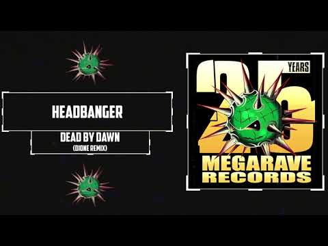 Headbanger - Dead By Dawn (Dione remix)