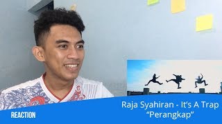 Download lagu Raja Syahiran - It’s A Trap “Perangkap” REACTION mp3