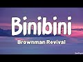 Binibini (Lyrics) - Brownman Revival