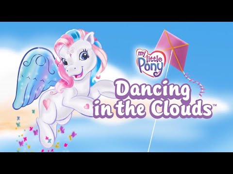 My Little Pony Generation Three - Dancing In The Cloud (2004)