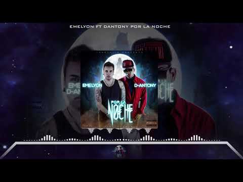 D-Antony Ft Eme Lyon - Por La Noche