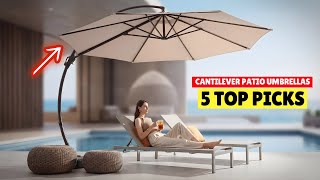 Top 5 Best Cantilever Patio Umbrellas of 2026 - Ultimate Shade Guide!