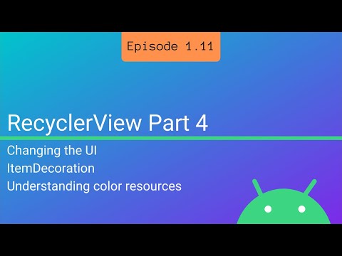 S1 E11: RecylcerView Part 4