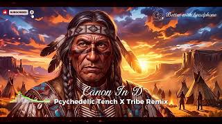 Download lagu CANON IN D, TRENCH PSYCHEDELIC TRIBE REMIX HANZ SIMPHONILAB mp3