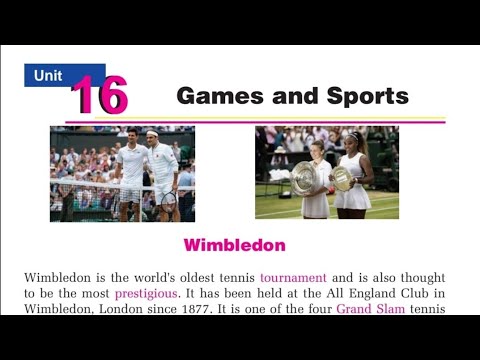 Class 9 || Unit 16 || Wimbledon || Games and Sports