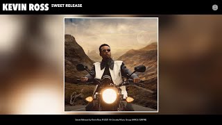 Kevin Ross - Sweet Release (Official Audio)