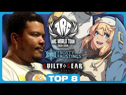 AWT PLATINUM EVENT - Strive Top 8 - Frosty Faustings XVIII 2026 GGST Guilty Gear Tourney