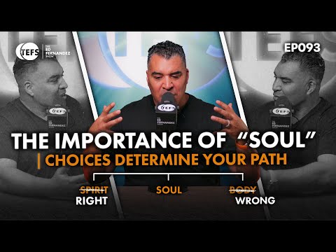 What Is The Soul? | TEFS EP093