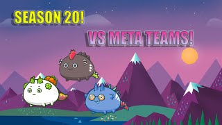 Beefinator VS META TEAMS! SEASON 20 GAMEPLAY! AXIE INFINITY!