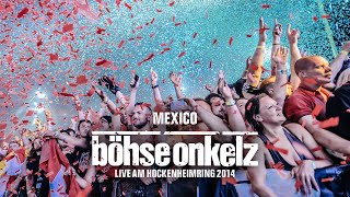 Böhse Onkelz - Mexico (Live am Hockenheimring 2014)