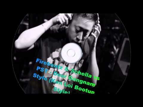 Firebeatz & Schella vs PSY - Dear Gangnam Style (Ken Loi Bootup Style)