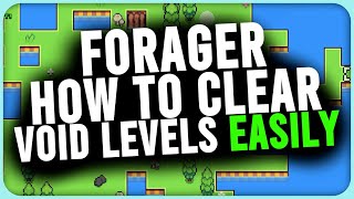 How To Easily Clear Through Void Levels In Forager And Collect All Materials