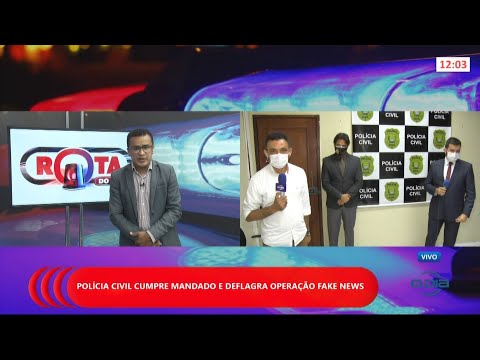 Polícia Civil deflagra Operação Fake News em Teresina 16 04 2021