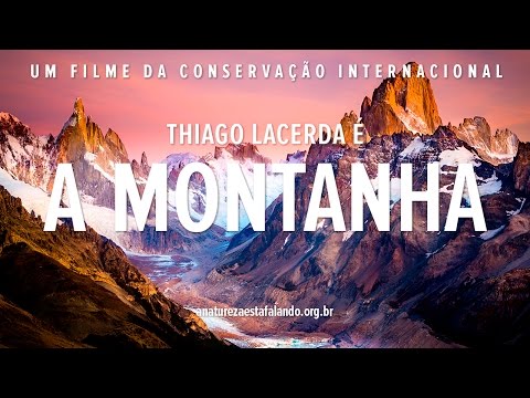 A Natureza Está Falando | Thiago Lacerda é a Montanha