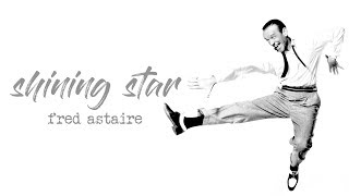 Shining Star [Fred Astaire]