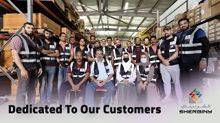Sherbiny - Dedicated To Our Customers