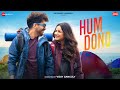 Hum Dono - Aparshakti Khurana & Jasmin Bhasin | Arko | Zee Music Originals