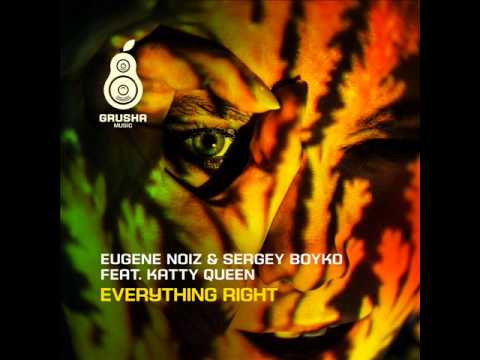 Eugene Noiz & DJ Boyko feat. Katty Queen — Everything Right (Nick Nova Deep Remix)