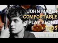 John Mayer | Comfortable | GUITAR PLAYALONG + TAB