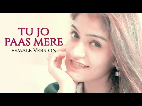 Tu Jo Paas Mere Female Version | Prabhjee Kaur | Tu Jo Paas Mere Cover | Krsna Solo | Asees Kaur