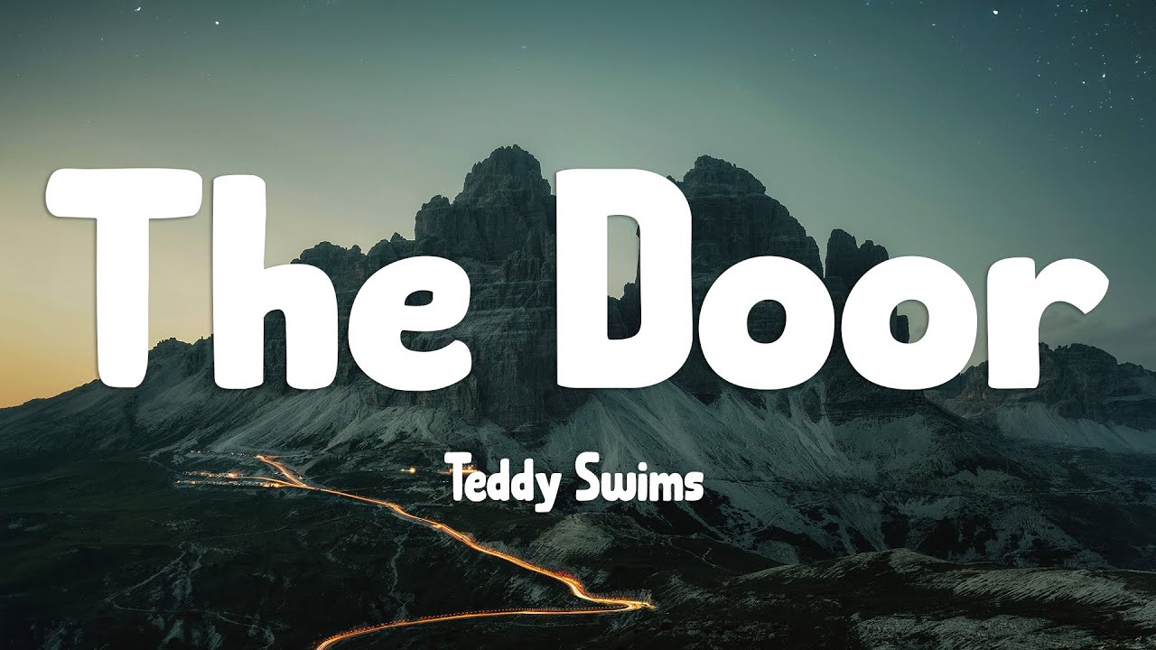 Teddy Swims - The Door (Lyrics)
