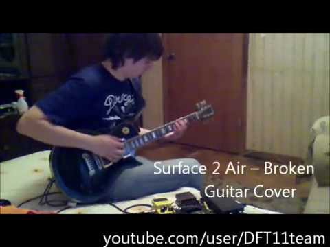 surface 2 air - Broken (Guitar Cover)