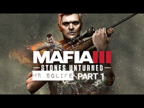MAFIA 3 | Stones Unturned Part 1 | Mr SQLIFE