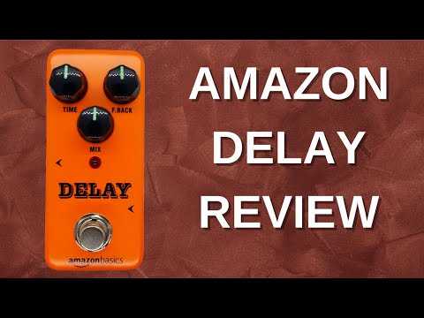 Amazon Basics Pedal - Delay Review