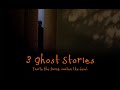 3 Ghost Stories Horror Short Film