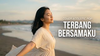 Download lagu TERBANG BERSAMAKU - Kangen Band | AKUSTIK COVER ID mp3