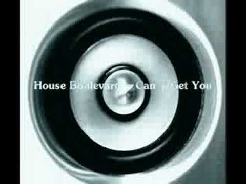 House Boulevard - Can`t get you