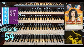 The Silent Film Music Podcast - ep. 54: playing different theatre/pipe organs in Oct &amp; Nov 2022