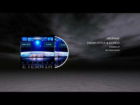 Jason Little & El'Figo - Highway [Section Seven]