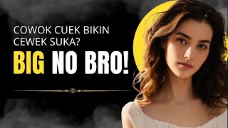 Download lagu Cewek Nggak Suka Sama Cowok Cuek Yang Gini Bro | Mindset Pria mp3