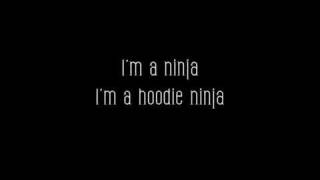 Hoodie Ninja | MC Chris (lyrics IN video)
